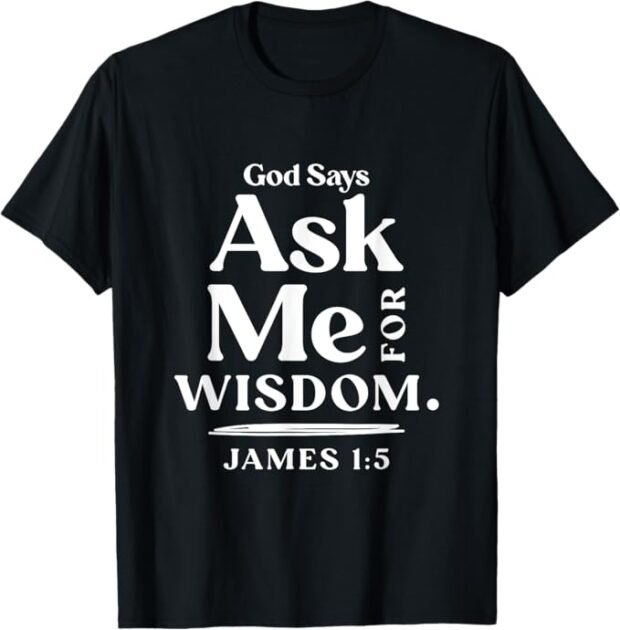 Ask for Wisdom - Bible