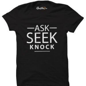 ASK SEEK KNOCK Tshirts