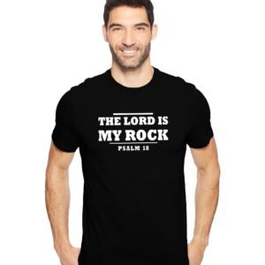 LORD IS MY ROCK tshirt