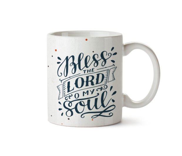 Bless The Lord Oh My Soul Ceramic Mug for Gifts