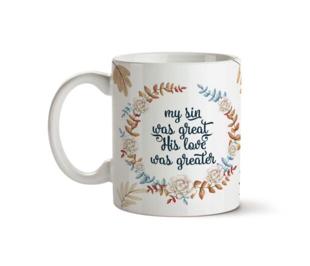 His Love was Greater ceramic mugs