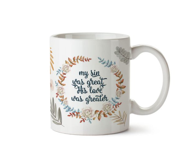 His Love was Greater ceramic mugs