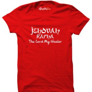 Jehovah Rapha Gospel tshirt the God is my healer