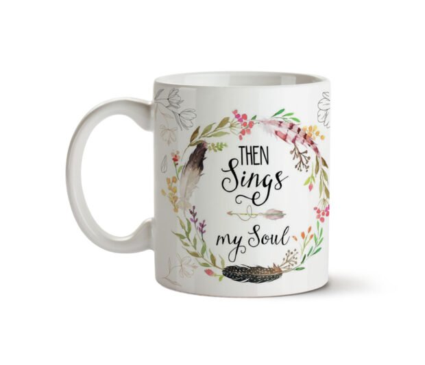 Then Sings My Soul Ceramic Mugs