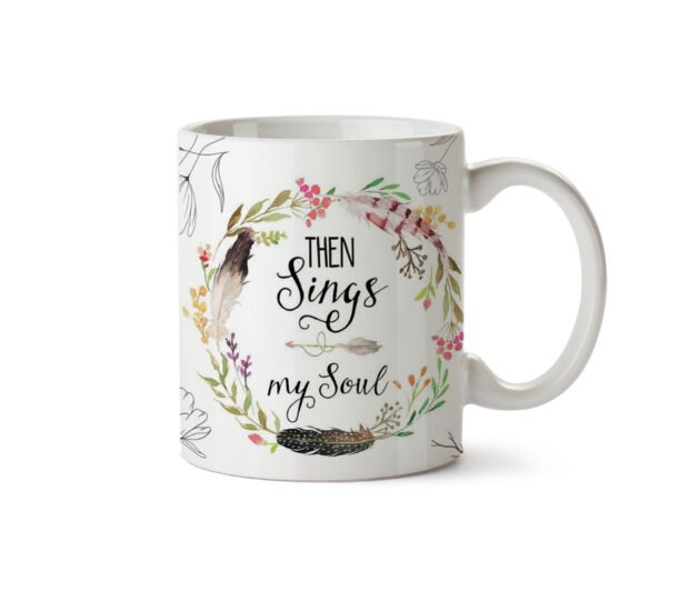Then Sings My Soul Ceramic Mugs