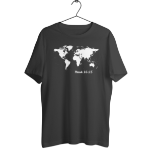 Go Into All the World and Preach the Gospel Mark 16:15 Cotton Tshirt