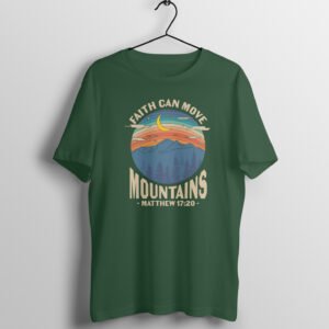 Faith Can Move Mountains – Matthew 17:20 | Round Neck Cotton Unisex T-Shirt